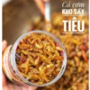 Cá Cơm Kho Sấy Tiêu Chân Ái Vị Miền Tây 300G - Winnie House - Ảnh 6