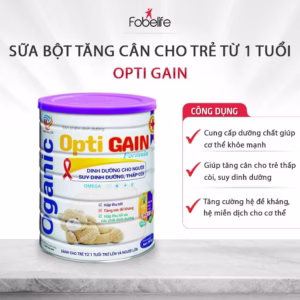 Sữa Bột Cho Bé Từ 1 Tuổi Opti Gain Cung Cấp Dinh Dưỡng, Giúp Tăng Cân, Tránh Tình Trạng Còi Xương Suy Dinh Dưỡng Ở Trẻ