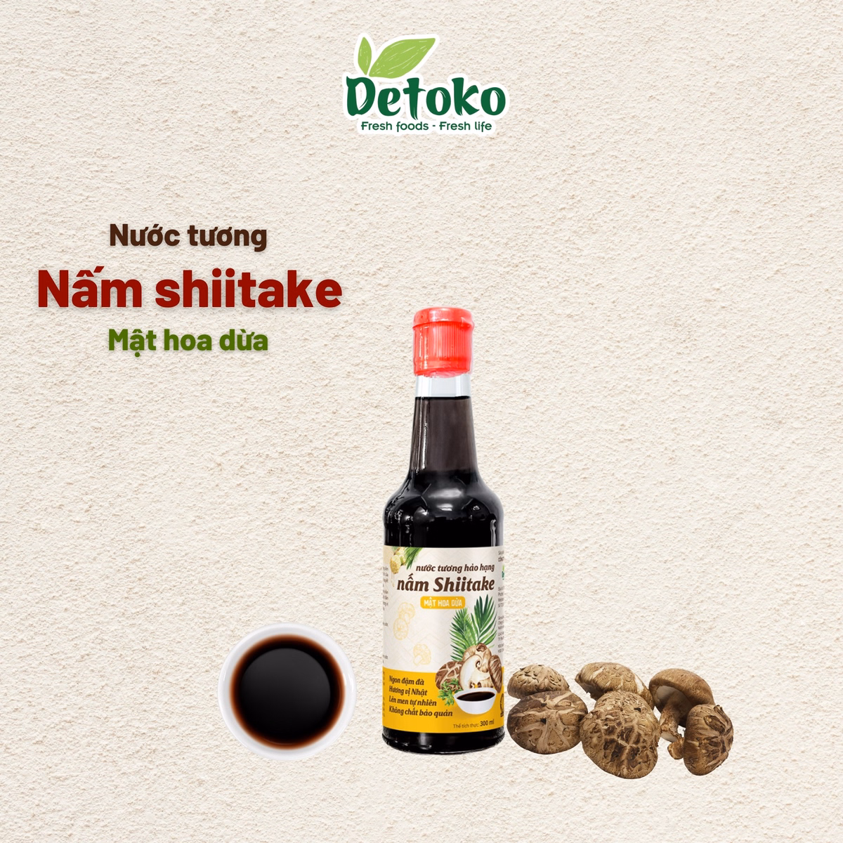 Nước Tương Nấm Shiitake Mật Hoa Dừa Hảo Hạn 300Ml - Detoko - Ảnh 6